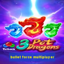 bullet force multiplayer